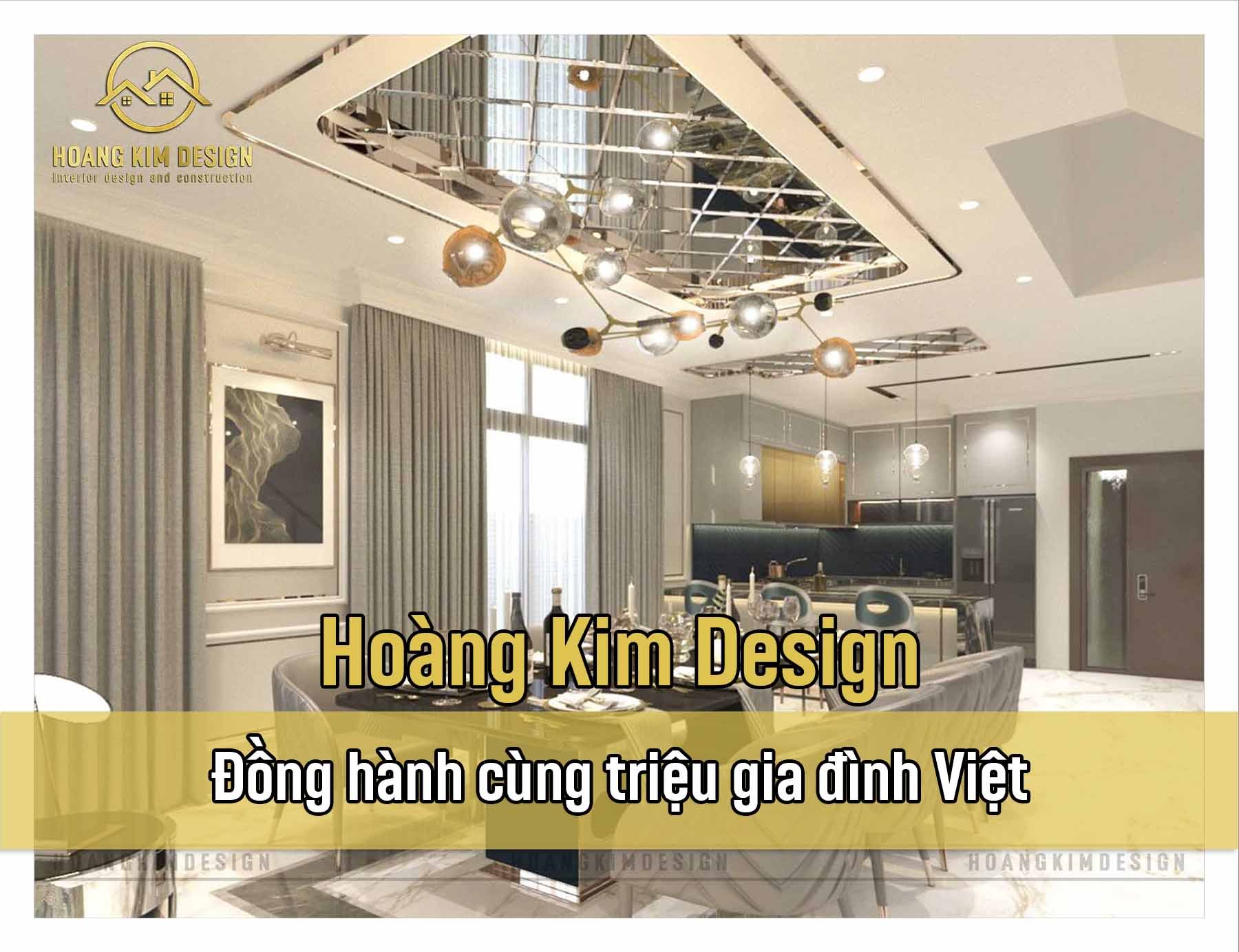 Hoàng Kim Design – đồng hành cùng triệu ngôi nhà Việt